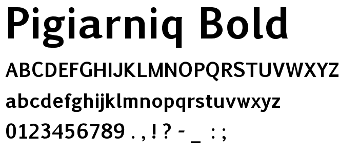 Pigiarniq Bold font